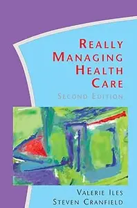 Really Managing Health Care