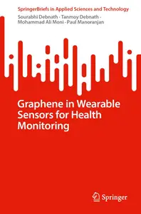 Graphene in Wearable Sensors for Health Monitoring