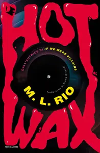 M.L. Rio - Hot Wax