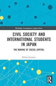 Civil Society and International Students in Japan: The Making of Social Capital