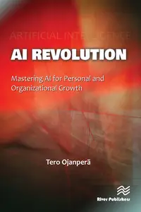 AI Revolution: Mastering AI for Personal and Organizational Growth