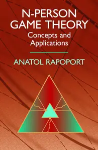 N-Person Game Theory: Concepts and Applications (Dover Books on Mathematics)