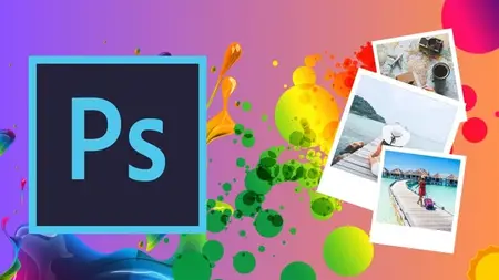Adobe Photoshop Masterclass: Beginner to Pro Photo Editor
