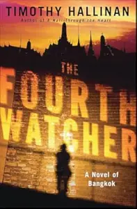 The Fourth Watcher: A Novel of Bangkok