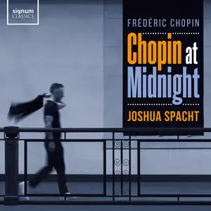 Joshua Spacht - Chopin at Midnight (2024) [Official Digital Download 24/48]