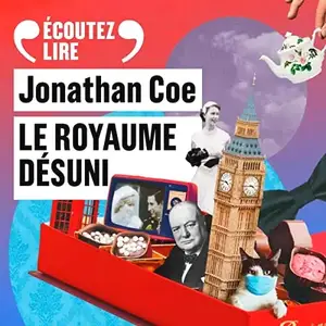 Jonathan Coe, "Le royaume désuni"