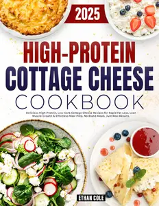 High Protein Cottage Cheese Cookbook