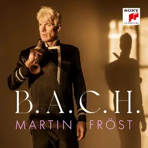 Martin Fröst - B.A.C.H. (2025) [Official Digital Download 24/96]