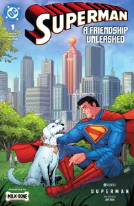 Milk &amp; Bone Custom Comic 001-Superman-A Friendship Unleashed 2025 digital Son of Ultron