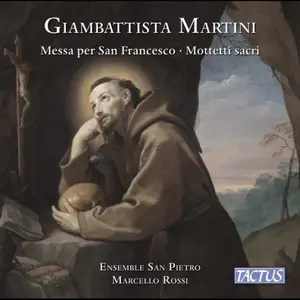 San Pietro Ensemble, Marcello Rossi - Martini: Messa per la Notte di San Francesco & Mottetti sacri (2026) [24/48]