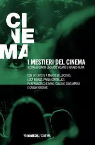 Dario Edoardo Viganò, Ignazio Oliva - I mestieri del cinema