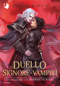 Elise Kova - Un duello con il signore dei vampiri