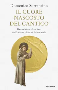 Domenico Sorrentino - Il cuore nascosto del Cantico