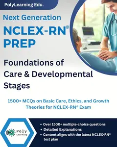 Next Generation NCLEX-RN Prep: Foundations of Care & Developmental Stages