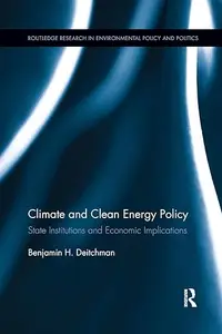 Climate and Clean Energy Policy: State Institutions and Economic Implications