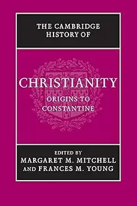 The Cambridge History of Christianity  (Volume 1)