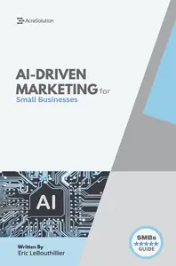 AI-Driven Marketing for Small Businesses