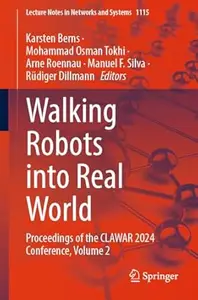 Walking Robots into Real World, Volume 2