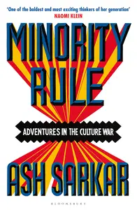 Minority Rule: Adventures in the Culture War