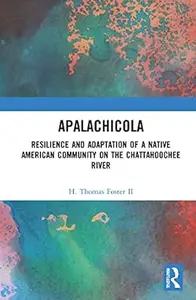 Apalachicola: Resilience and Adaptation of a Native American Community on the Chattahoochee River