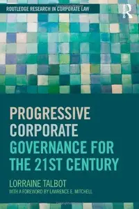 Progressive Corporate Governance for the 21st Century