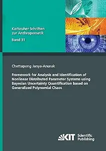 Framework for Analysis and Identification of Nonlinear Distributed Parameter Systems using Bayesian Uncertainty Quantifi