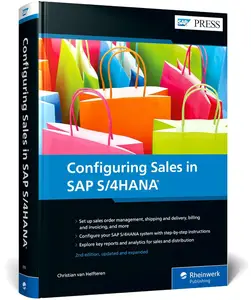 Configuring Sales in SAP S/4HANA, 2nd Edition