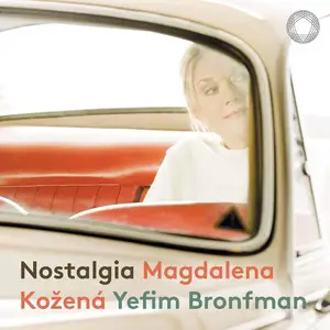 Magdalena Kožená & Yefim Bronfman - Nostalgia: Brahms, Mussorgsky & Bartók (2021) [Official Digital Download 24/96]