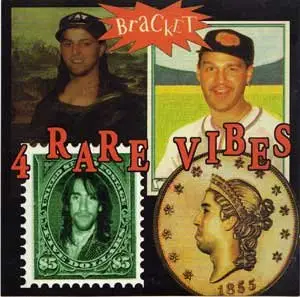 Bracket - {1996} 4 Rare Vibes {EP} 