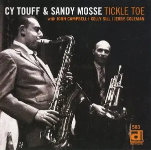 Cy Touff & Sandy Mosse - Tickle Toe (1981) {Delmark 2008}