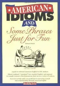 Edward Swick - American Idioms and Some Phrases Just for Fun [Repost]