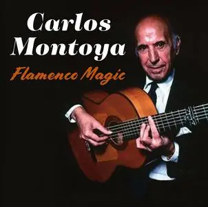 Carlos Montoya - Flamenco Magic (2023)