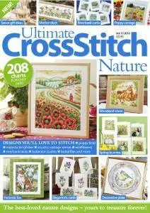 Ultimate Cross Stitch Nature - Volume 10 2016