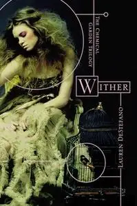 «Wither» by Lauren DeStefano