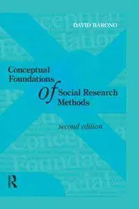 Conceptual Foundations of Social Research Methods, Second Edition