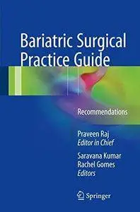 Bariatric Surgical Practice Guide: Recommendations [Repost]