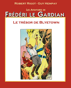 Frédéri Le Gardian - Tome 16 - Le Trésor de Blyetown