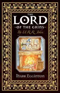«The Lord Of The Grins» by Mark Egginton