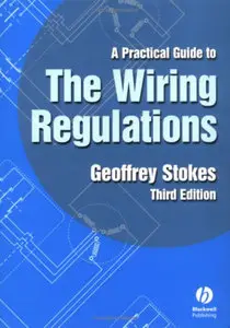A Practical Guide to the Wiring Regulations, 3rd edition (repost)