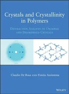 Crystals and Crystallinity in Polymers: Diffraction Analysis of Ordered and Disordered Crystals