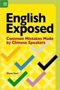 English Exposed: Common Mistakes Made by Chinese Speakers