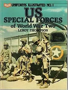 Uniforms Illustrated: U.S. Special Forces of Ww II