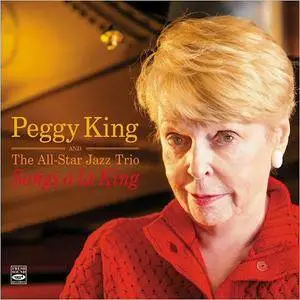 Peggy King & The All-Star Jazz Trio - Songs A La King (2015)
