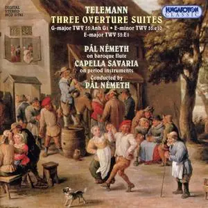 Pál Németh, Capella Savaria - Georg Philipp Telemann: Three Overtures Suites (1999)