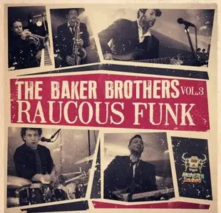 Monster Sounds Baker Brothers Vol.3 Raucous Funk MULTiFORMAT