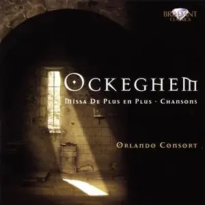 Johannes Ockeghem - Missa 'De plus en plus' - Orlando Consort (2010) {Brilliant Classics 94073 rec 1996}