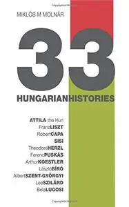 33 Hungarian Histories: Hungarian Identity Through Portraits