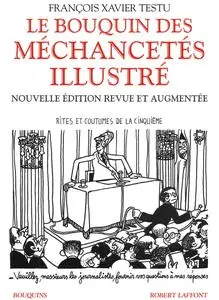 François Xavier Testu, "Le bouquin des méchancetés illustré"