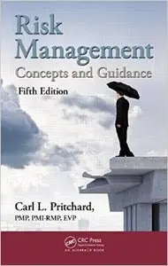 Risk Management: Concepts and Guidance, Fifth Edition