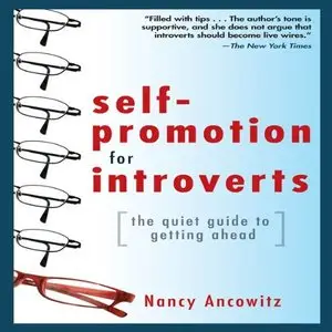 Self-Promotion for Introverts: The Quiet Guide to Getting Ahead (Audiobook)